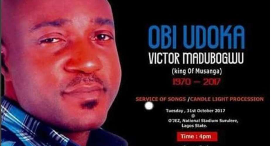 Celebrities Set to Hold Candle Light Procession for late Actor, Obi Madubogwu