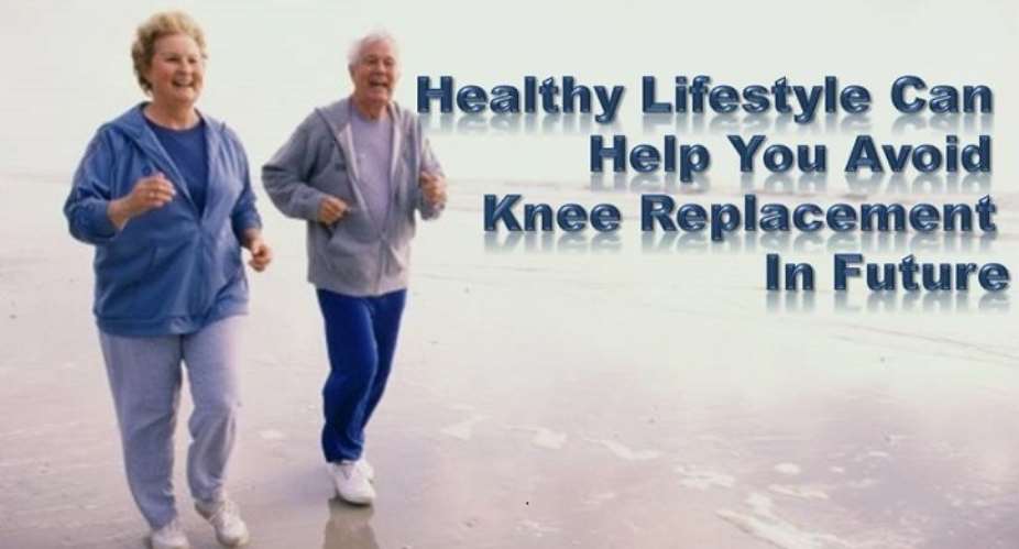 Healthy Lifestyle Can Help You Avoid Knee Replacement In Future