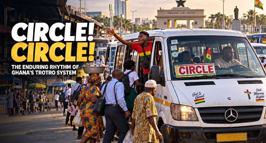 “Circle! Circle!”: The Enduring Rhythm of Ghana’s Trotro System
