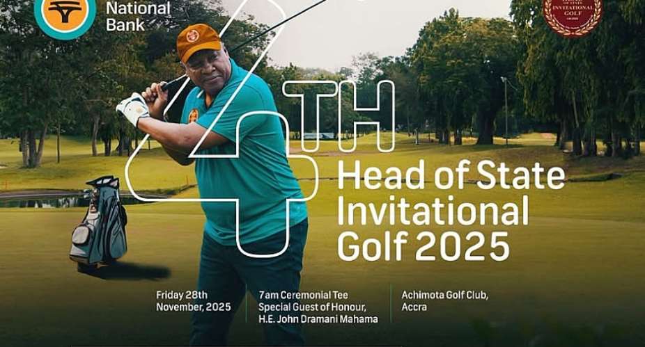 President John Mahama to perform official tee-off ceremony at 4th FNB Head of State Invitational Golf Tournament
