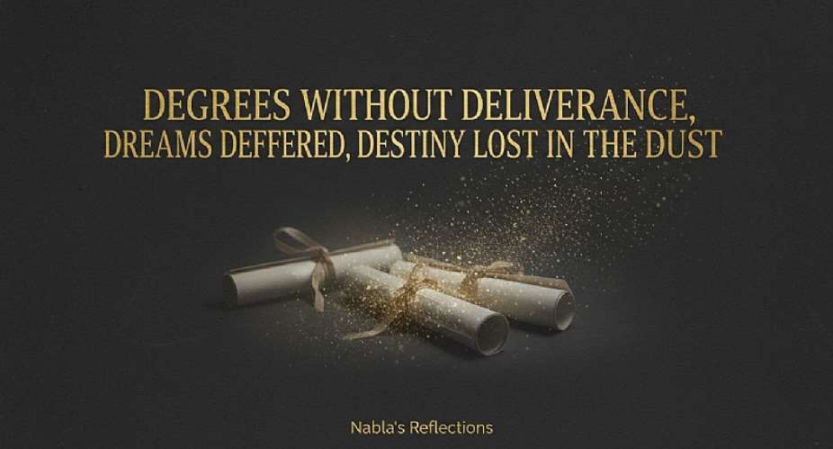 Degrees Without Deliverance, Dreams Deferred, Destiny Lost in the Dust