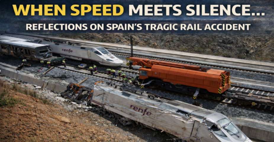 When Speed Meets Silence: Reflections on Spain’s Tragic Rail Accident