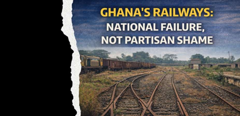 Railways Beyond Politics: Why Ghana’s Rail Decline Is a National Failure, not a Partisan One