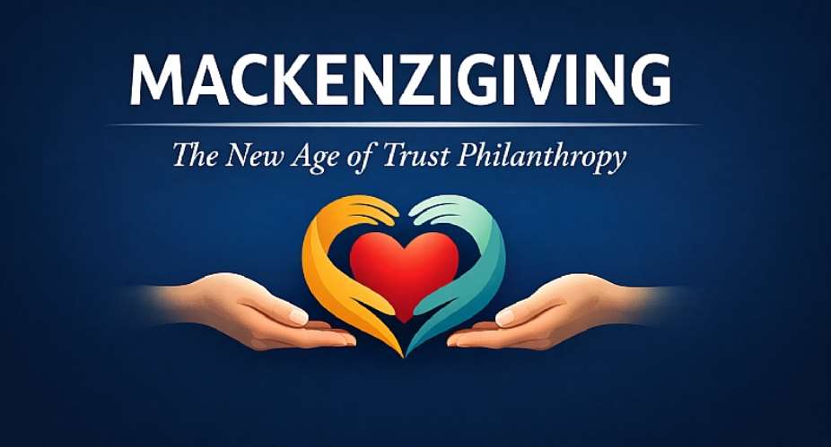 MacKenziGiving: The New Age of Trust Philanthropy