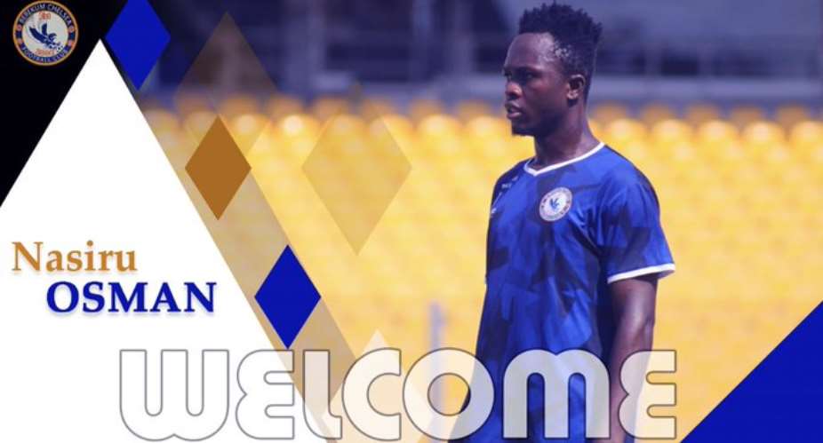 OFFICIAL: Berekum Chelsea Announce Signing Of Nasiru Osman