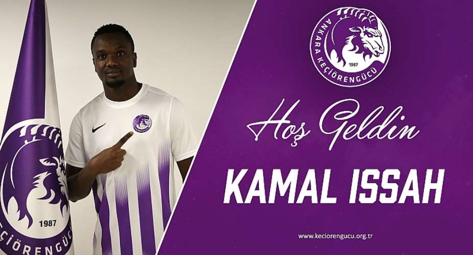 OFFICIAL: Ghanaian midfielder Kamal Issah signs for Turkish club Ankara Keciorengucu