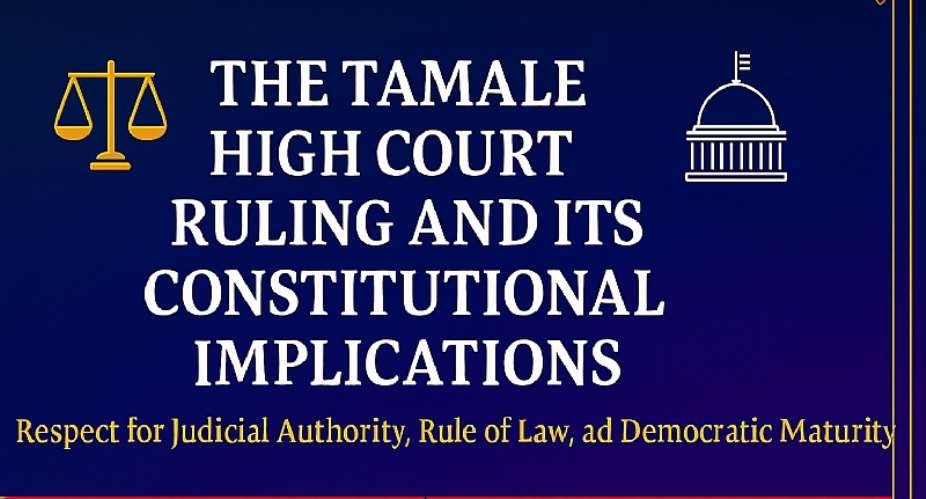 The Tamale High Court Ruling and Its Constitutional Implications