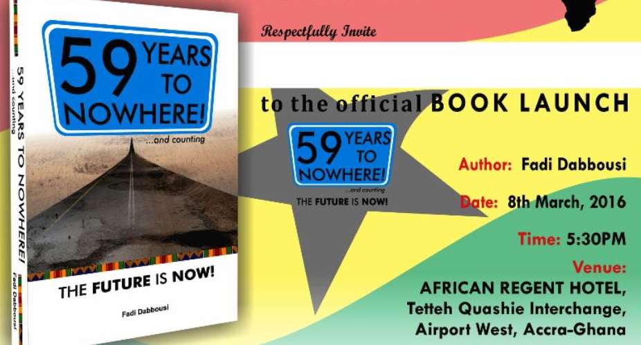 Alert Ghana's Fadi Dabbousi, To Launch Book 'Ghana: 59-Years To Nowhere' Today