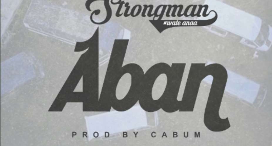 Strongman Attacks Government,  In Upcoming Single