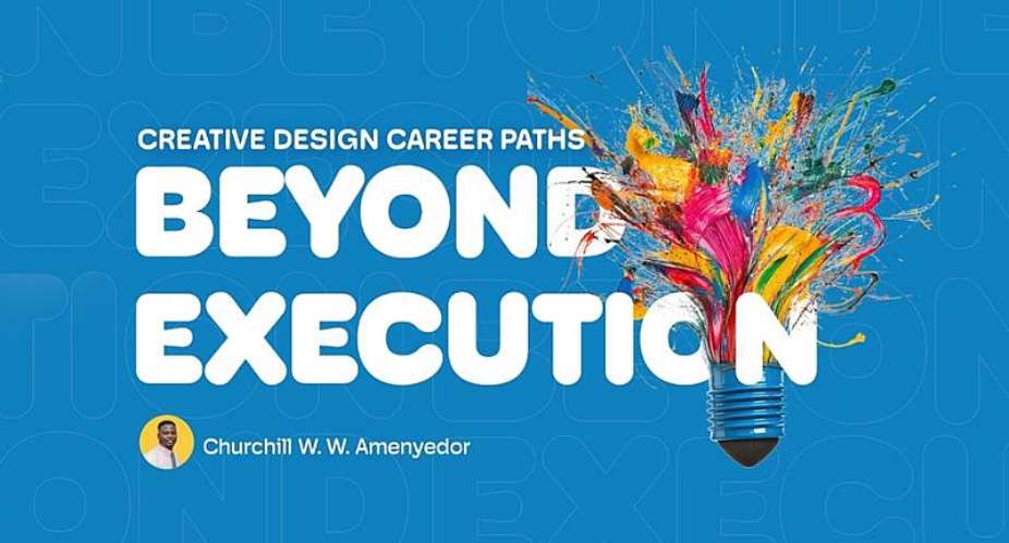 Beyond Execution: Rethinking Career Growth for Creative Designers in Ghana and Africa