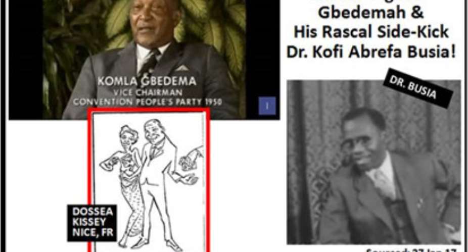 Greedy Komla 'Agbdli' Gbedemah  his rascal side-kick Kofi Abrefa Busia!5