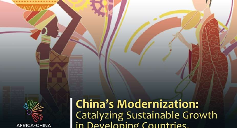 Chinas Modernization: Catalyzing Sustainable Growth in Developing Countries