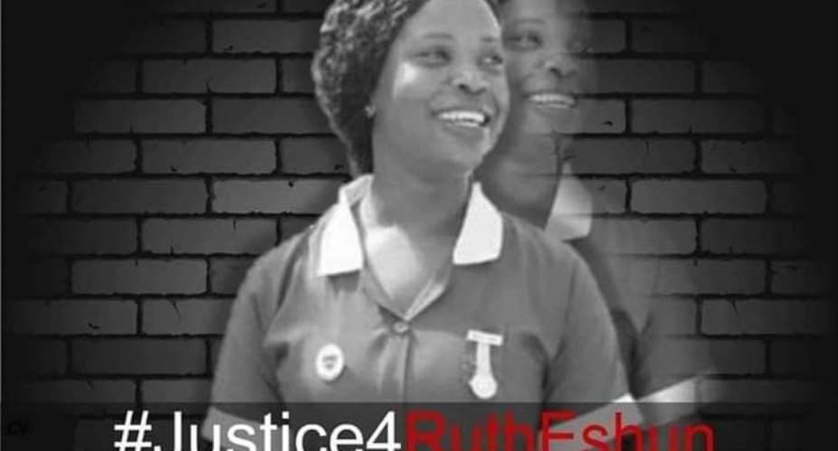 Ghanaians Launch Justice4RuthEshun Campaign To Demand Justice For Murdered Nurse