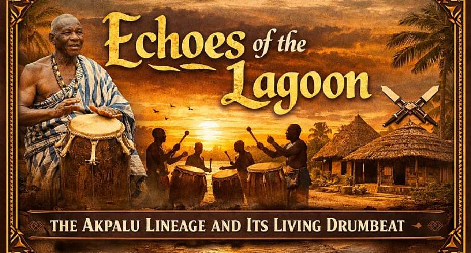 Echoes of the Lagoon: The Akpalu Lineage and Its Living Drumbeat