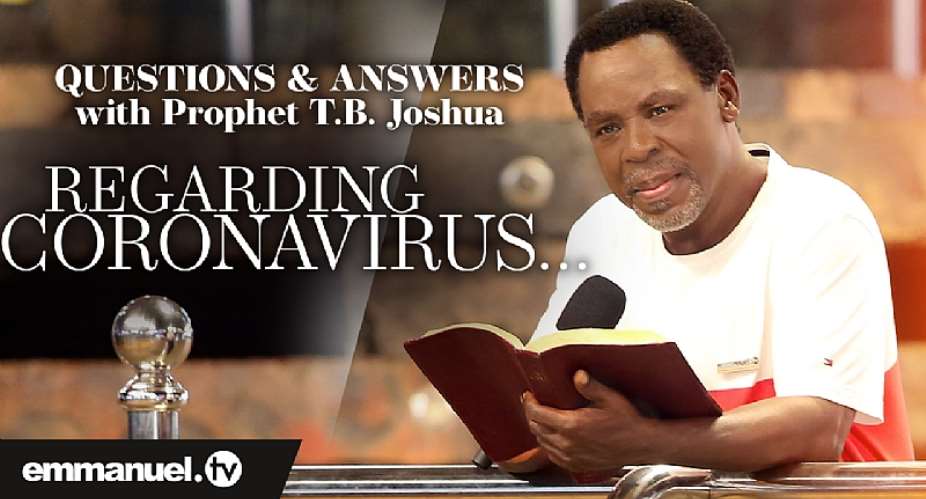 TB Joshua Prays And Declares That The Real Coronavirus Is Gone