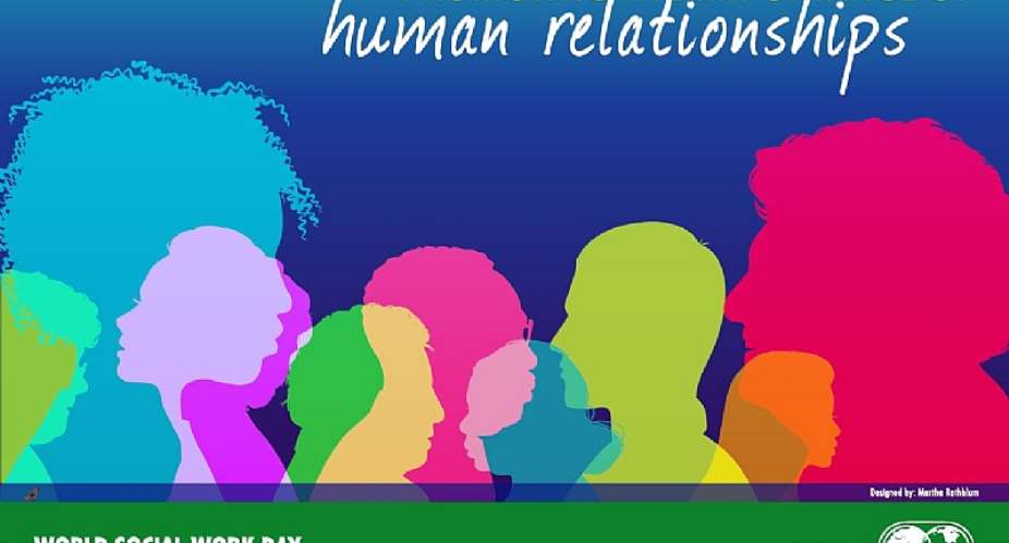Human Relationship: The Driving Force of Social Work.