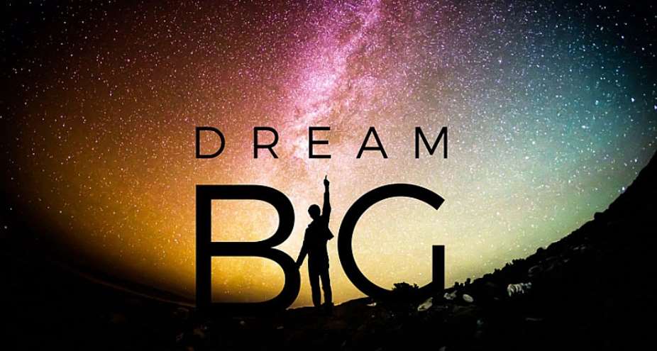 How Big Is Your Big Dream?