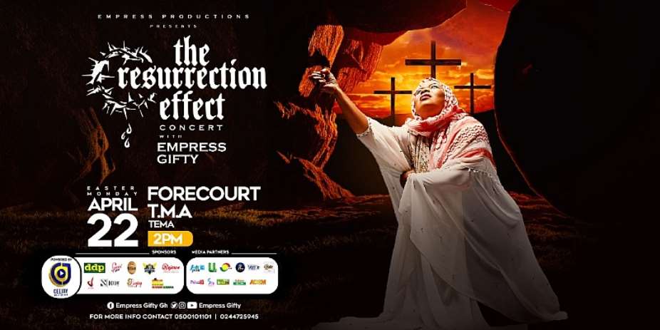 empress gifty lines up brother sammy, s.p. kofi sarpong others for resurrection effectconcert
