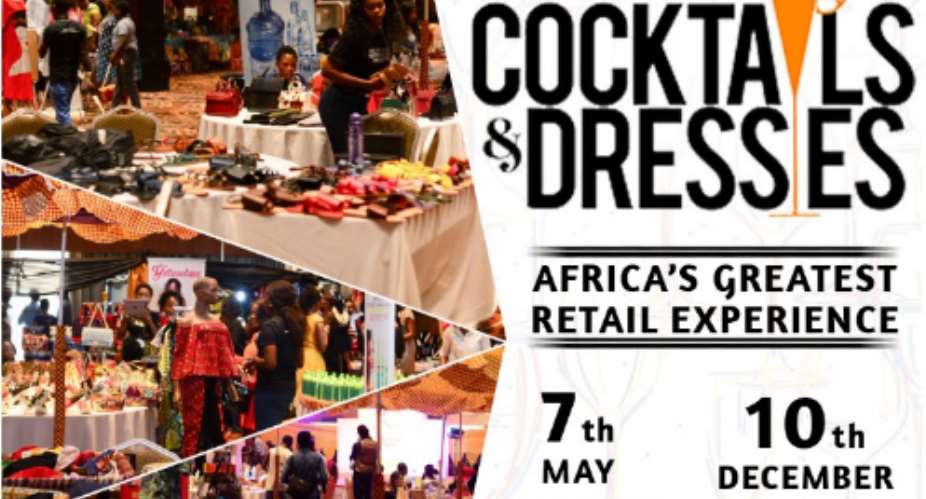 Get Ready to Shop, Wine, Dine and Network at Cocktails  Dresses 2017: Africas Greatest Retail Experience