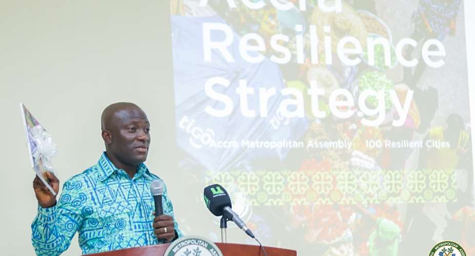Mayor Sowah, Accra Metropolitan Assembly, And 100 Resilient Cities Unveil Accras Resilience Strategy