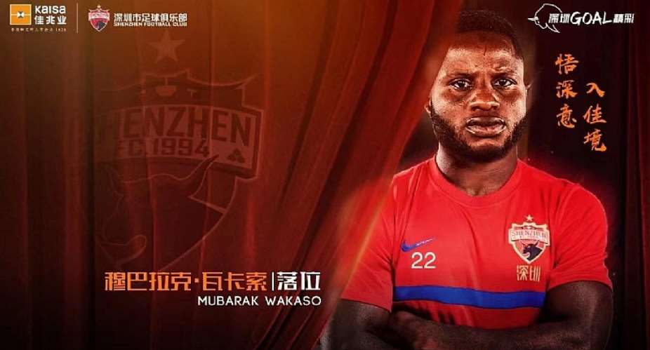 Confirmed: Ghana midfielder Mubarak Wakaso joins Chinese side Shenzhen FC