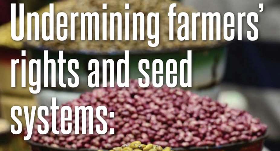 Undermining farmers rights and seed systems: Why the EAC seed and plant varieties bill must be disbanded
