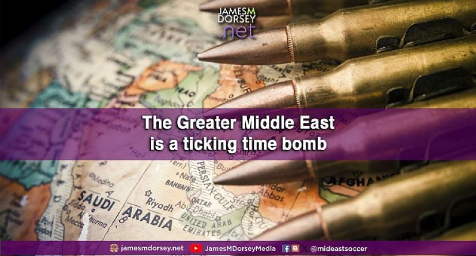 The Greater Middle East is a ticking time bomb
