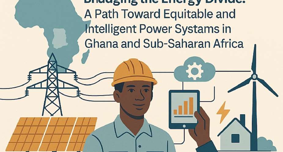 Bridging the Energy Divide: A Path Toward Equitable and Intelligent Power Systems in Ghana and Sub-Saharan Africa