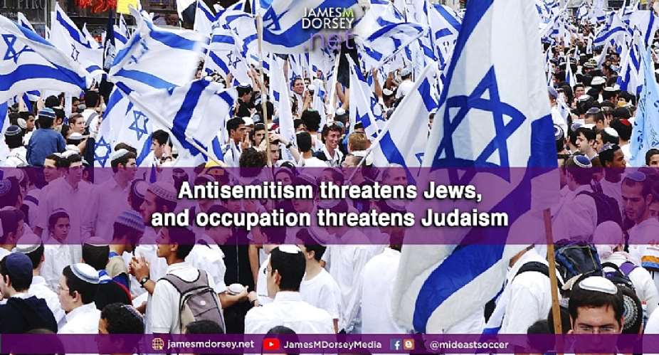 Antisemitism threatens Jews, occupation threatens Judaism