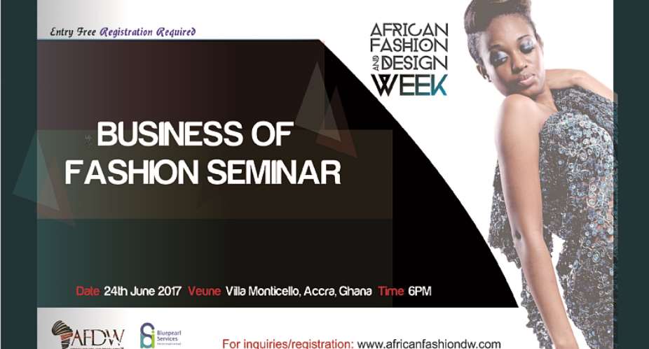 Ghanaian Fashion Industry Sustains Economic Development With African Fashion And Design Week Business Of Fashion Seminar.