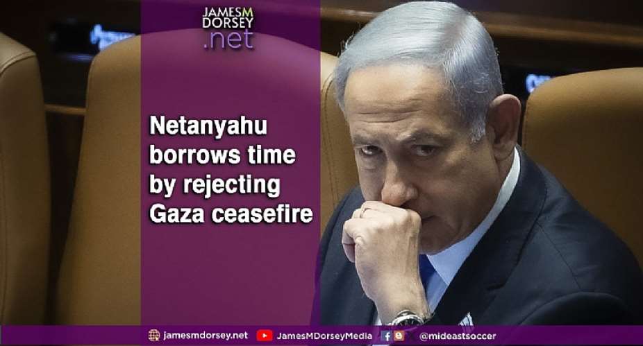 Netanyahu borrows time by rejecting Gaza ceasefire