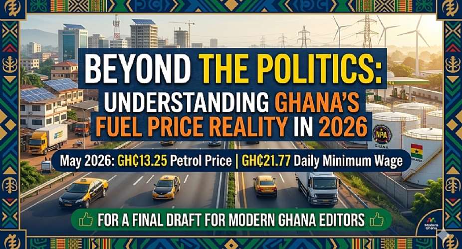 Beyond The Politics: Understanding Ghana’s Fuel Price Reality In 2026