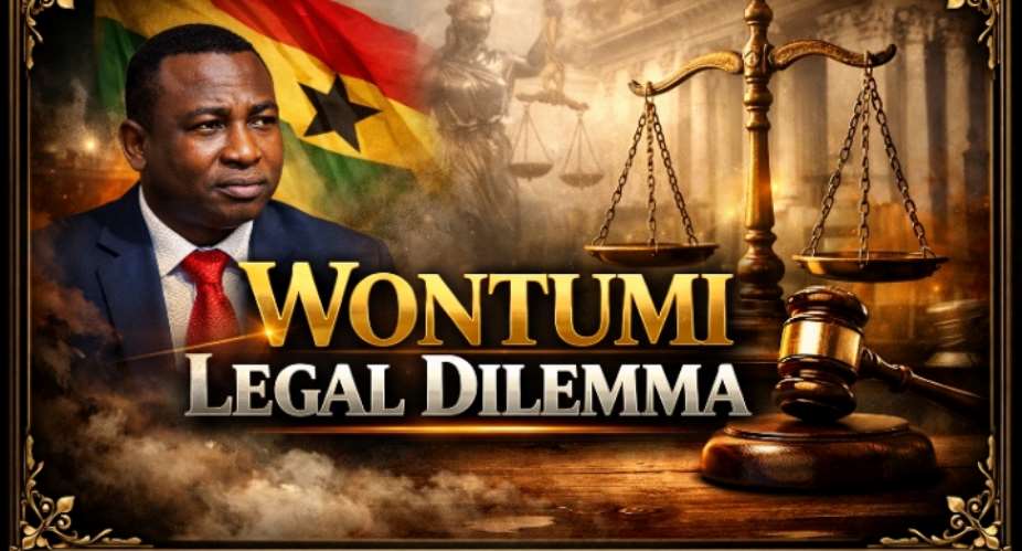 Procedural Sabotage or Judicial Sovereignty? Deconstructing the Wontumi Legal Dilemma Ahead of the July 3 Judgment