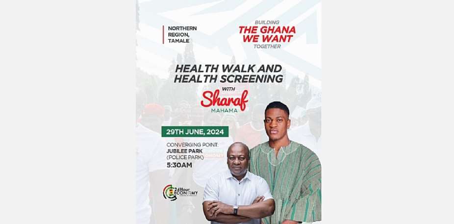 Sharaf Mahama to host health screening, walk in Tamale June 29