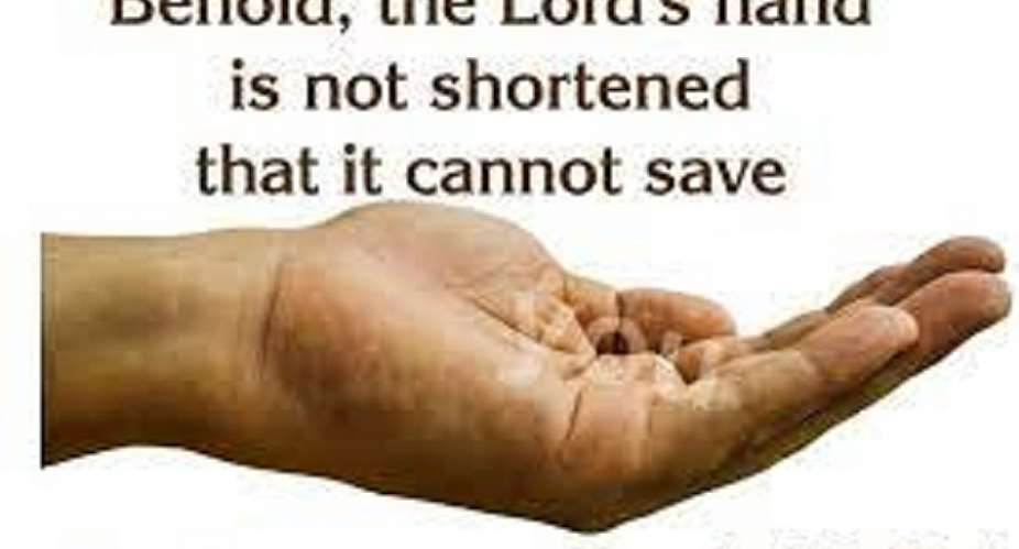 Jehovah-Raah says his hand is not shortened that it cannot save you