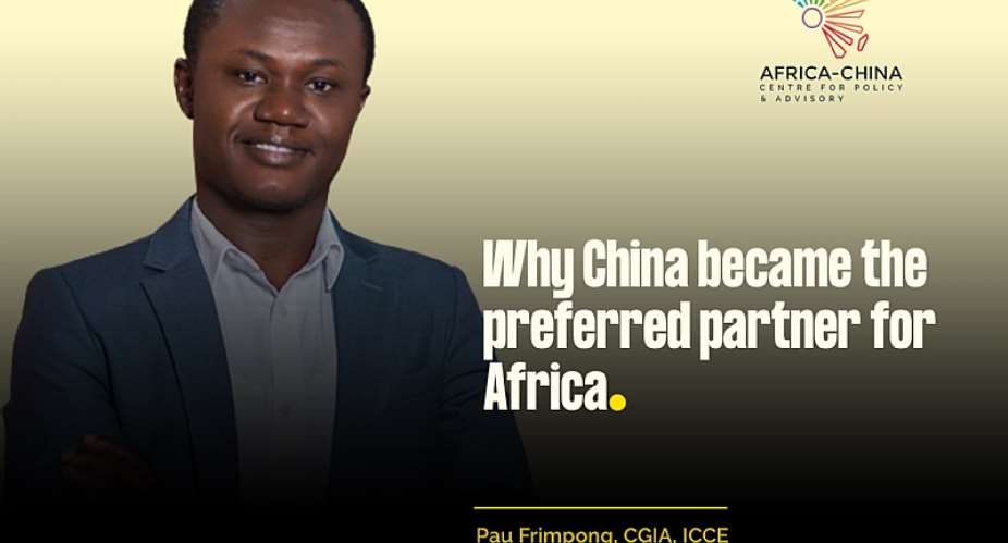 Why China became the preferred partner for Africa.