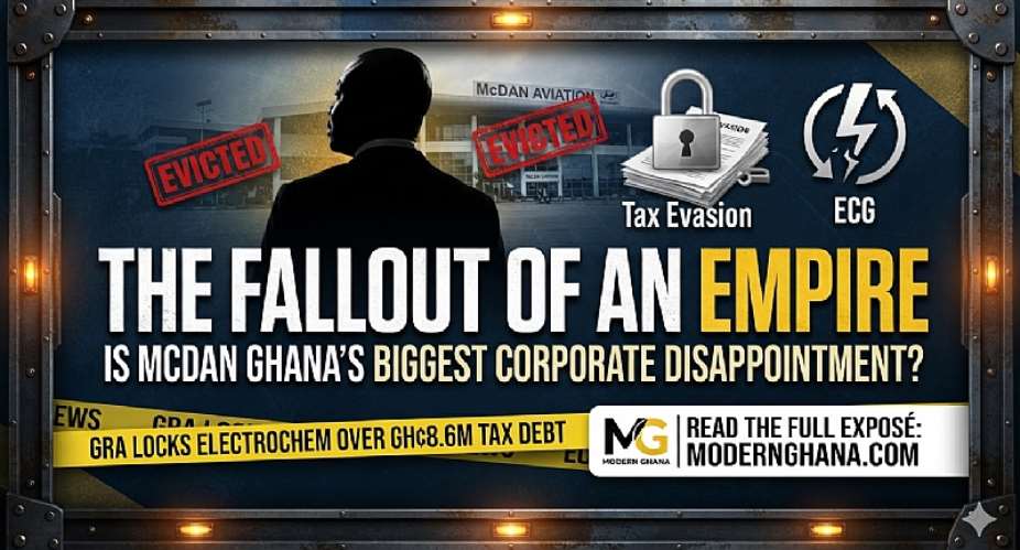 The Fallout of an Empire: How McDan Disappointed Ghana Despite Boundless Opportunities