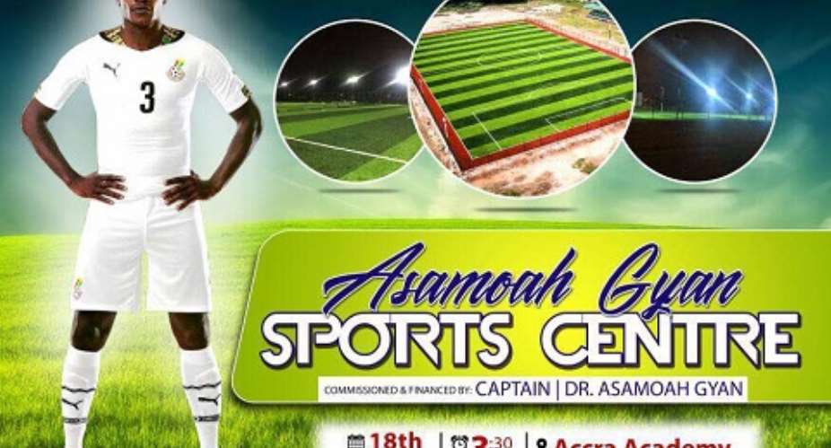 Dr. Asamoah Gyan To Officially Commission Accra Aca Sports Center