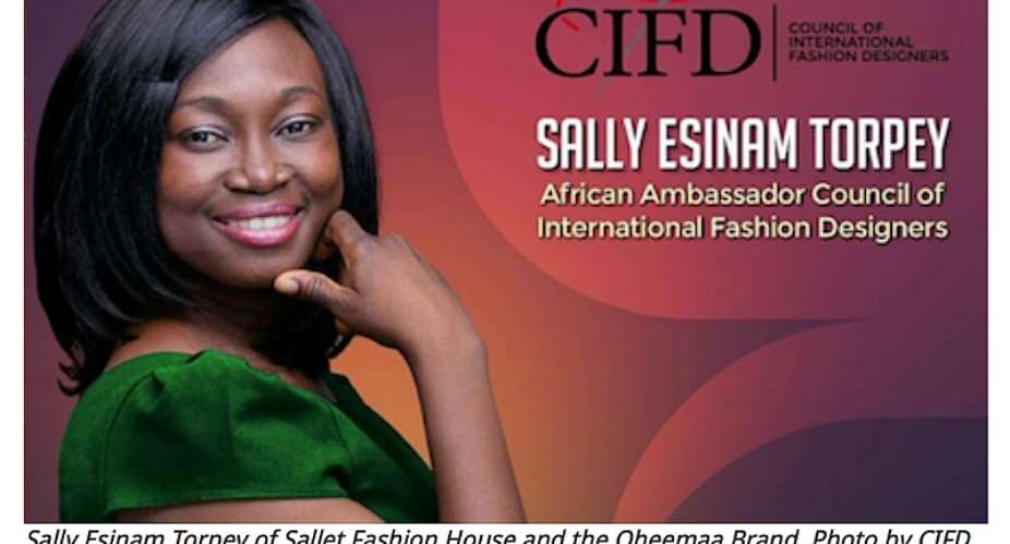 Meet Sally Esinam Torpey, CEO and Creative Director at Sallet Fashion House of Ghana