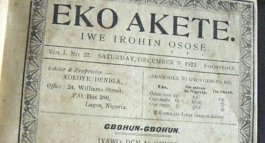 Eko Akete was one of five Yoruba newspapers launched in the 1920s that soon became hugely popular. - Source: National Archives of Nigeria, Ibadan