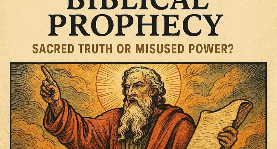 Biblical Prophecy: Sacred Truth or Misused Power