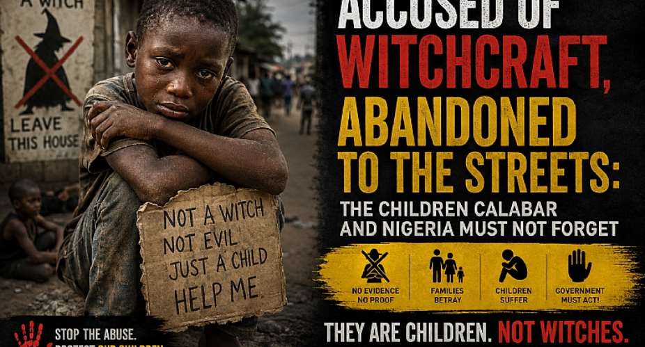 Accused of Witchcraft, Abandoned to the Streets.Children in Calabar are being punished for accusations without evidence. Where is the Nigerian state? Where are the child-protection agencies? How many innocent children must suffer, disappear, or die before Nigeria confronts this human-rights crisis with courage and action?