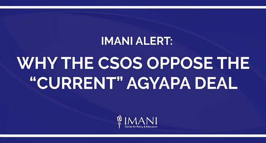 Why the CSOs Oppose the Current Agyapa Deal