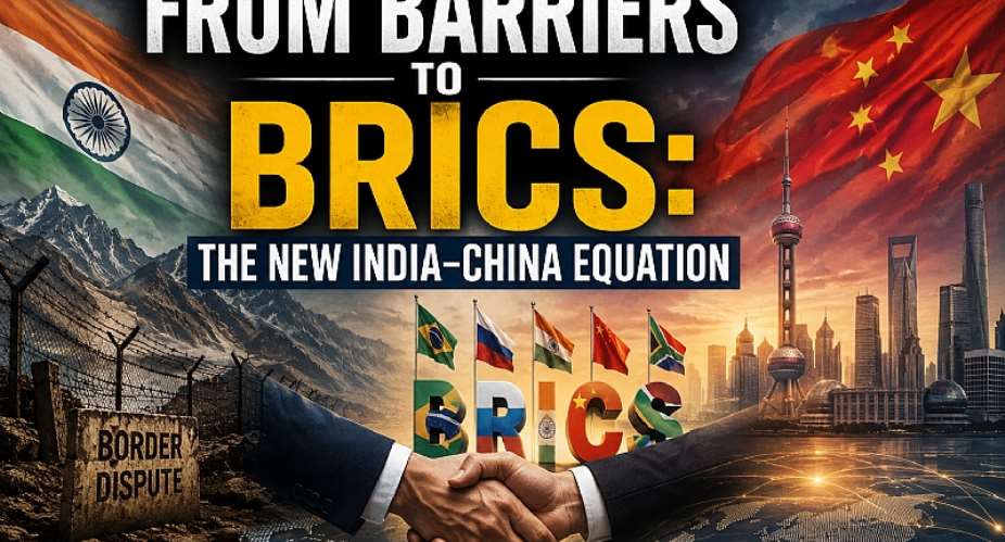 From Barriers to BRICS: The New India–China Equation