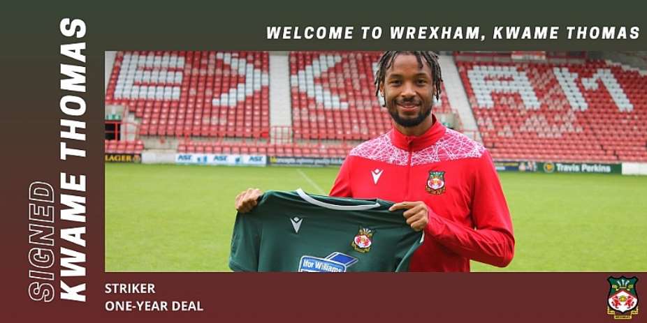 English Outfit Wrexham AFC Announce Signing Ghanaian Attacker Kwame Thomas