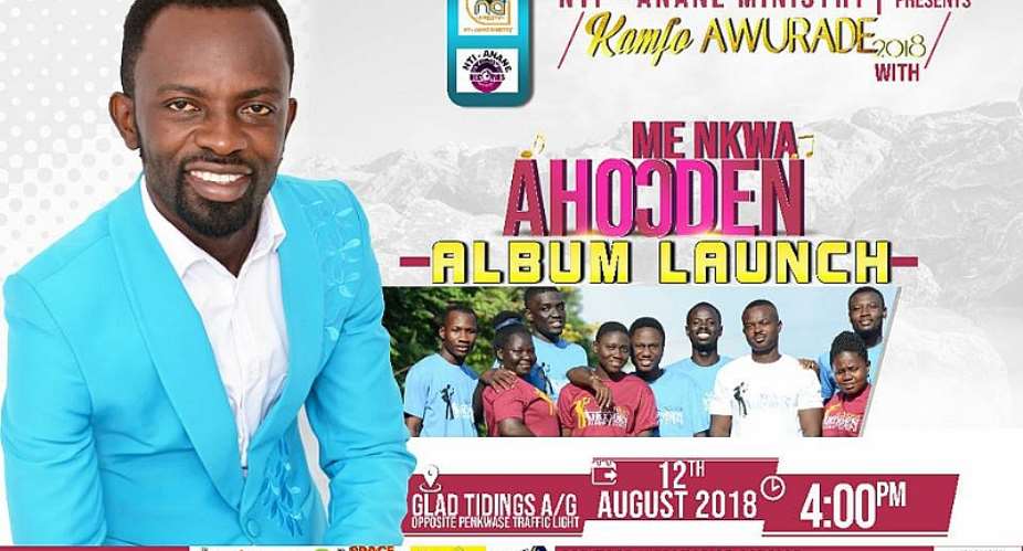 Nti-Anane To Launch Me Nkwa Ahoden Album On August 12