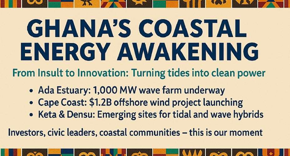 From Insult To Innovation: Ghana’s Coastal Energy Awakening