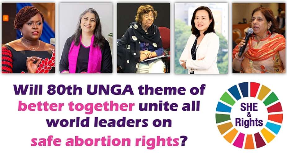 Will 80th UNGA theme of better together unite all world leaders on safe abortion rights?