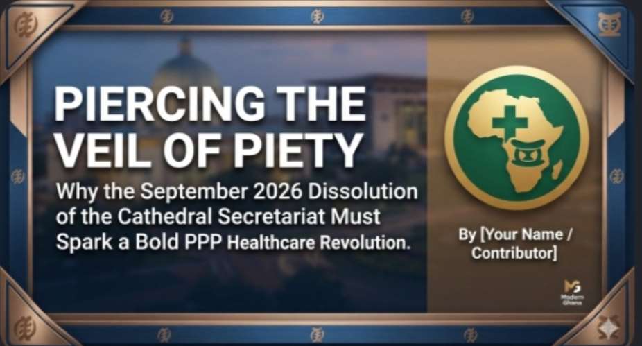 Piercing the Veil of Piety: Why the September 2026 Dissolution of the Cathedral Secretariat Must Spark a Bold PPP Healthcare Revolution