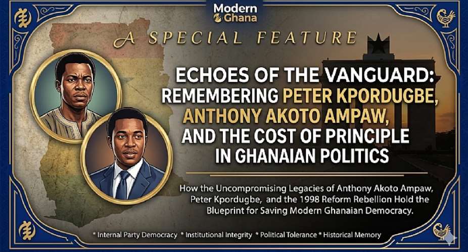 Echoes of the Vanguard: Remembering Peter Kpordugbe, Anthony Akoto Ampaw, and the Cost of Principle in Ghanaian Politics